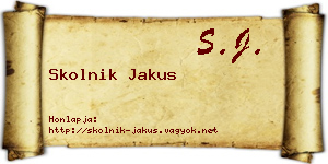 Skolnik Jakus névjegykártya